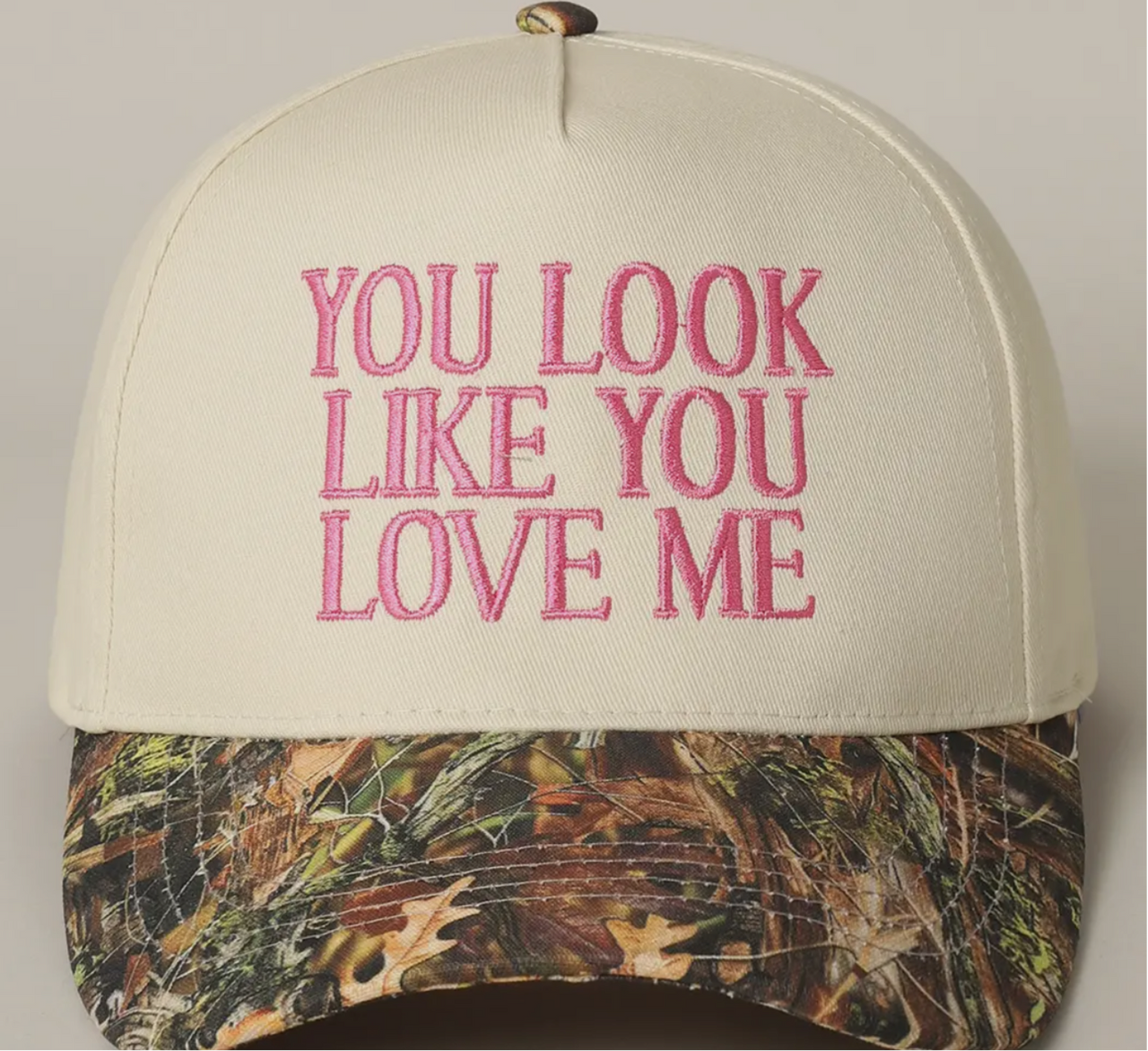 You look like you love me trucker hat