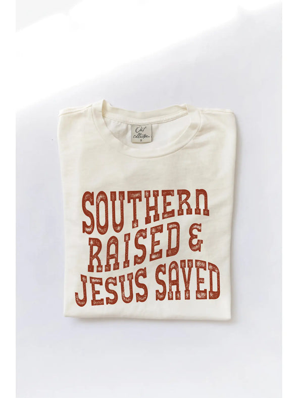 southern raised & jesus saved