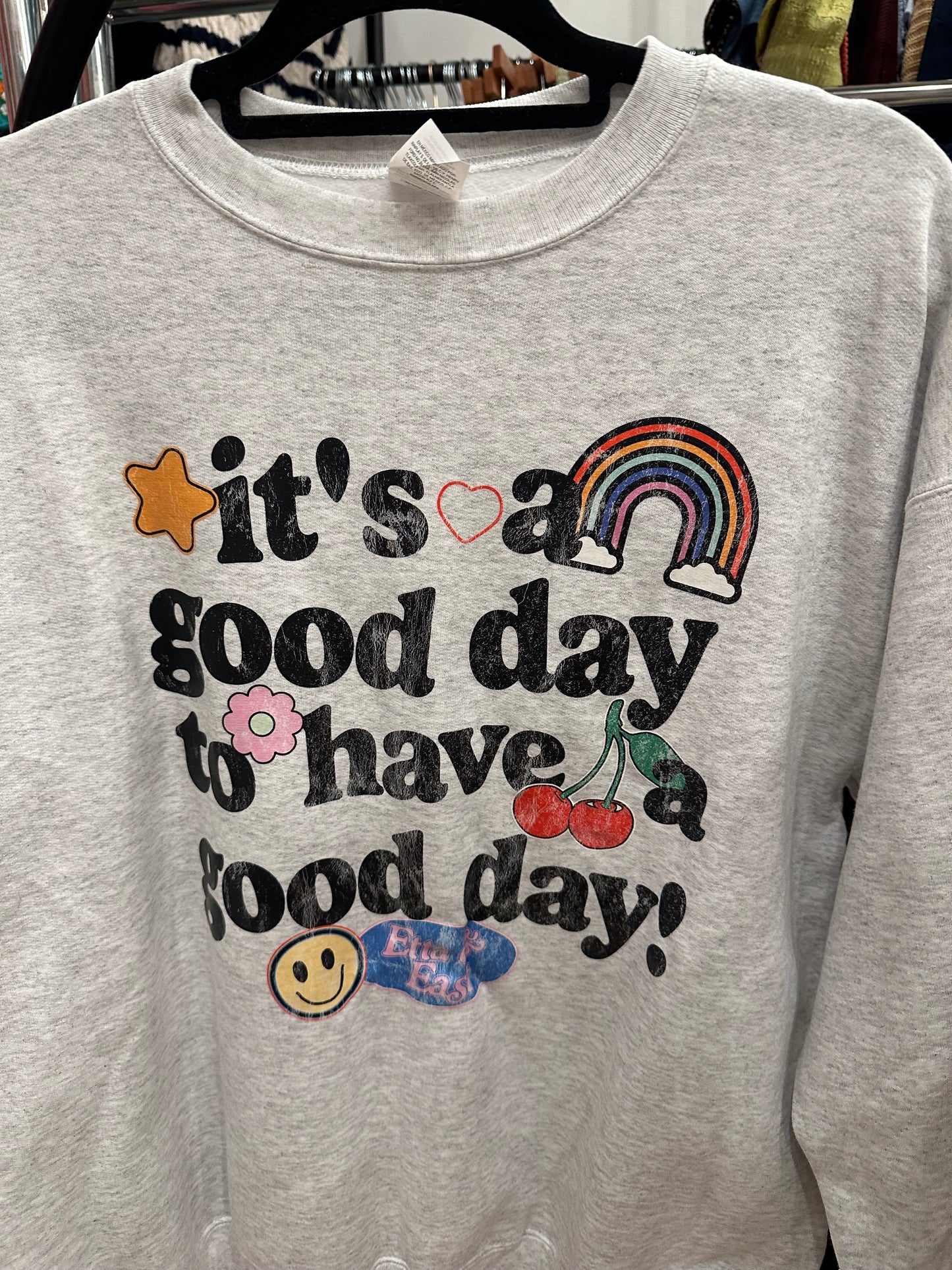 good day sweatshirt