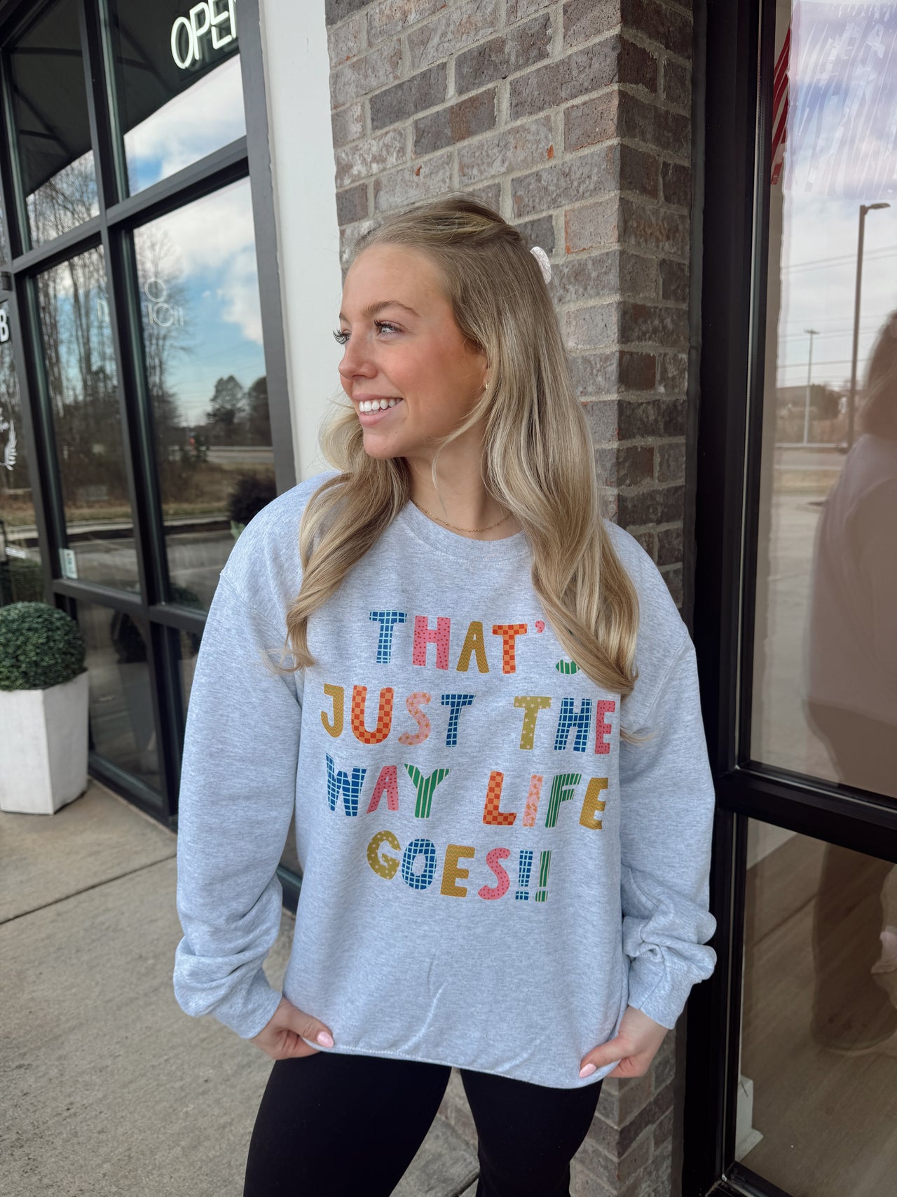 The way life goes sweatshirt