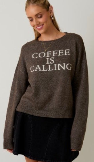 Coffee is calling sweater