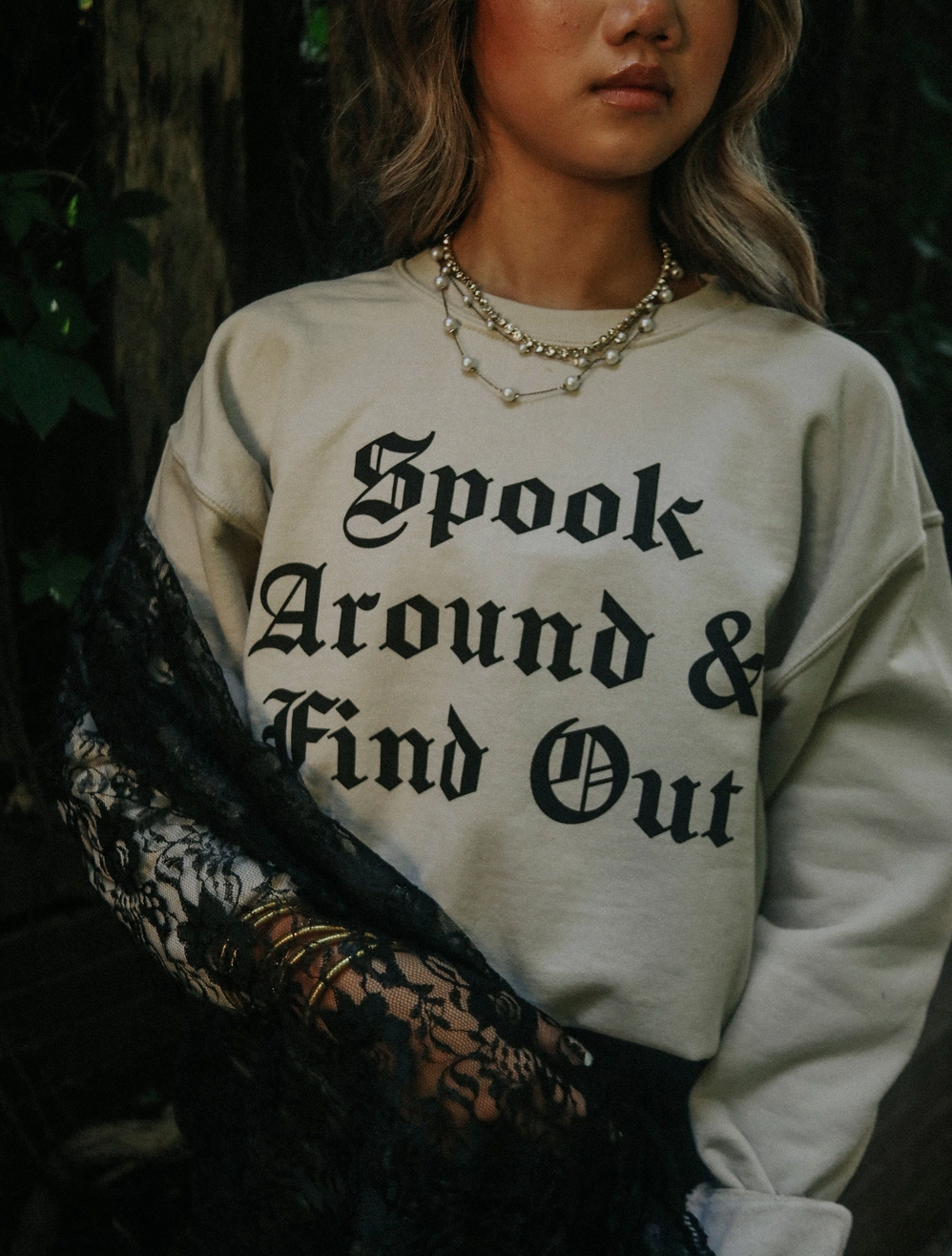 spook around and find out sweatshirt