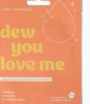 Dew You Love Me