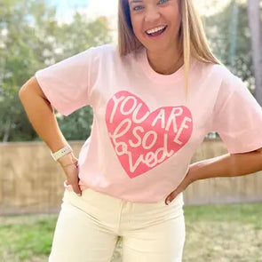 You Are So Loved - Callie Tee - Blush