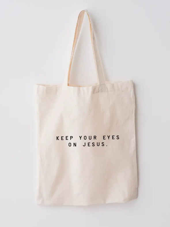 keep your eyes on jesus tote bag
